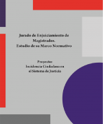 Jurado de Enjuiciamiento de Magistrados. Estudio de su Marco Normativo
